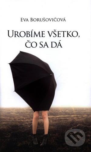 Urobime vsetko, co sa da