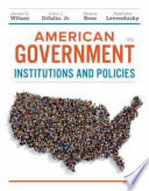 American Government: Institutions and Policies