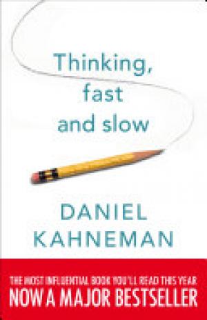 Thinking, Fast and Slow