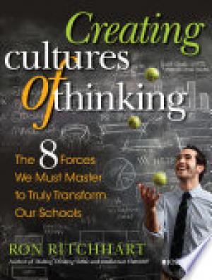 Creating Cultures of Thinking