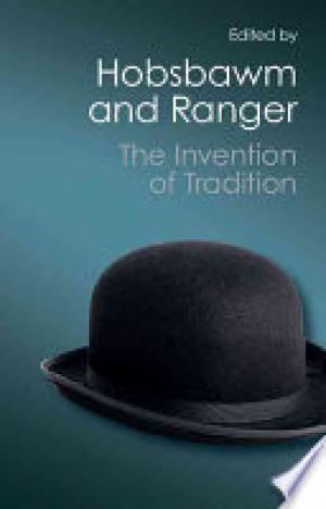 The Invention of Tradition