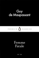 Femme Fatale (Penguin Classics)