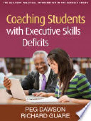 Coaching Students with Executive Skills Deficits