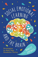 Social Emotional Learning and the Brain
