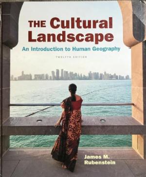 The Cultural Landscape: An Introduction to Human Geography