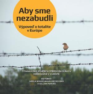Aby sme nezabudli: Vypoved o totalite v Europe